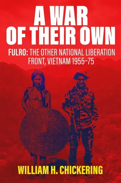 A War of Their Own - William H. Chickering