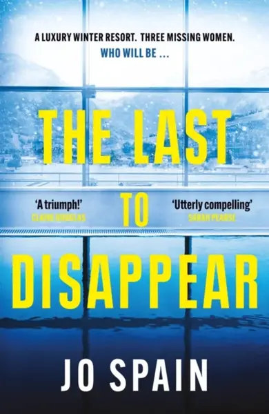 The Last to Disappear - Jo Spain