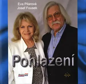 Pohlazení (poškozená) - Josef Fousek, Eva Pilarová