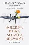Holčička, která neuměla nenávidět (poškozená) - Paolo Rodari, Lidia Maksymowicz