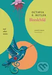 Bloodchild and Other Stories - Octavia E. Butler