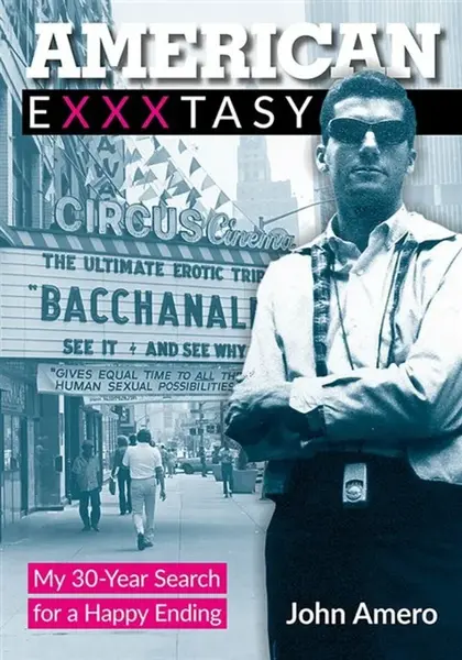 American Exxxtasy - John Amero