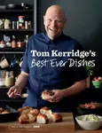 Tom Kerridgeâ€™s Best Ever Dishes - Tom Kerridge