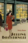 Selling Britishness - Felicity Barnes