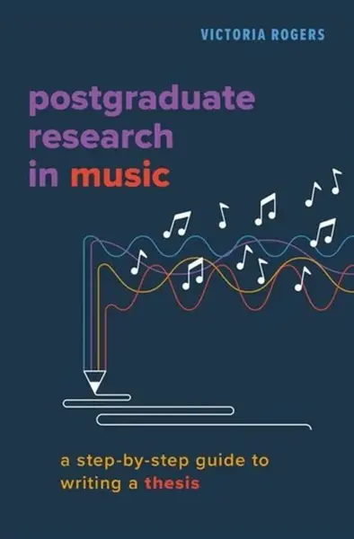 Postgraduate Research in Music - Victoria  Rogers