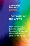 The Power of the Crowd - Benjamin A.  Lyons, Sabrina  Stockli, Jason  Reifler, Hannah  Kroker, Florian  Stockel