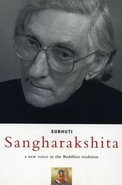 Sangharakshita - Dharmachari Subhuti