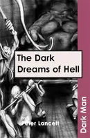 The Dark Dreams of Hell - Lancett Peter