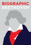 Biographic: Beethoven - Marcus Weeks