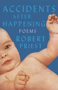 Accidents After Happening - Robert Priest