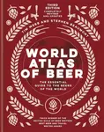 World Atlas of Beer - Tim Webb, Stephen Beaumont