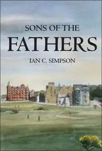 Sons of the Fathers - Ian C. Simpson