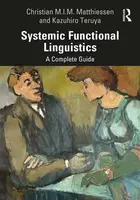 Systemic Functional Linguistics - Christian M.I.M.  Matthiessen, Kazuhiro  Teruya