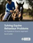 Solving Equine Behaviour Problems - Rose M  Scofield