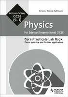 Edexcel International GCSE (9-1) Physics Student Lab Book: Exam practice and further application - Kimberley Walrond, Matt Shooter