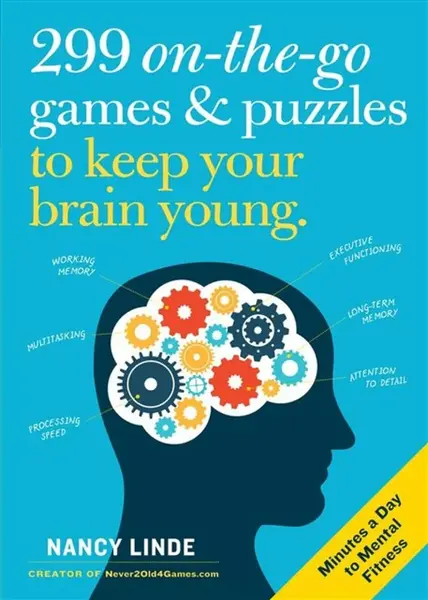 299 On-the-Go Games & Puzzles to Keep Your Brain Young - Nancy Linde