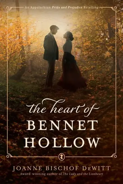 Heart of Bennet Hollow - Joanne Bischof DeWitt