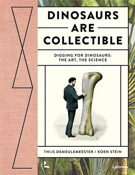 Dinosaurs are Collectible - Thijs Demeulemeester, Koen Stein