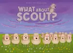 What About Scout? - Guido van Genechten