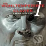 Mahan Esfahani: Well-Tempered Clavier I (Bach Johann Sebastian)