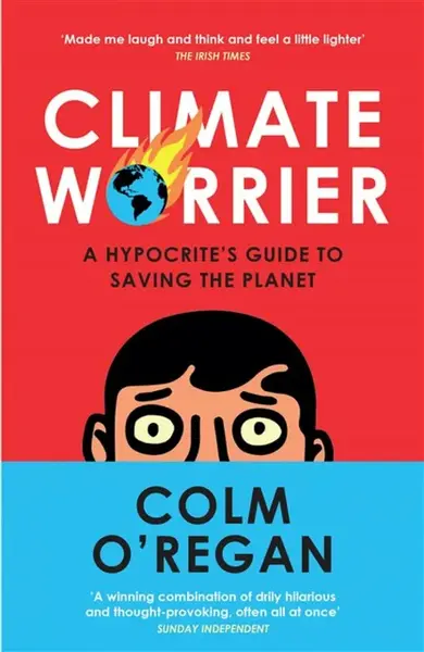 Climate Worrier - Colm Oâ€™Regan