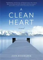 A Clean Heart - John Rosengren
