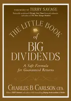 The Little Book of Big Dividends - Charles B. Carlson
