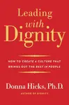 Leading with Dignity - Donna Hicks