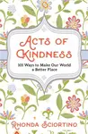 Acts Of Kindness - Rhonda Sciortino