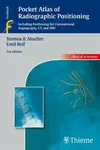 Pocket Atlas of Radiographic Positioning - Emil Reif, Torsten Bert Moeller