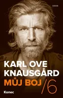 Můj boj 6: Konec (poškozená) - Karl Ove Knausgard