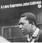 John Coltrane: A Love Supreme LP - John Coltrane