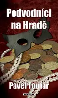 Podvodníci na Hradě (poškozená) - Pavel Toufar