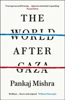 The World After Gaza - Mishra Pankaj