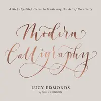 Modern Calligraphy - Lucy Edmonds