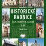 Historické radnice Čech, Moravy a Slezska 2. díl
