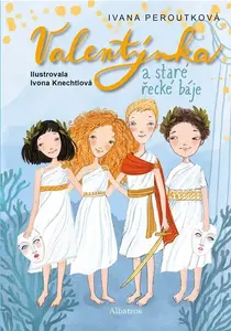 Valentýnka a staré řecké báje (6. díl)