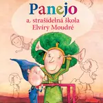 Panejo a strašidelná škola Elvíry Moudré