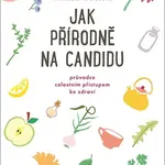 Jak přírodně na candidu
