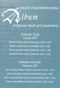 Album pozdně středověkého písma XIV. - Hana Pátková