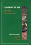 Ptáci Orlických hor - Karel Čihák, Miloslav Hromádko, Věra Hromádková, Jiří Porkert
