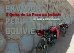 Z Quita do La Pazu na kolech - Oldřich Sobotka, Jiří Kaláb