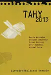 Tahy 2013 - Pavel Novotný, Zorán Ardamica, Dominik Melichar, Petr Poslední, Michal Téra