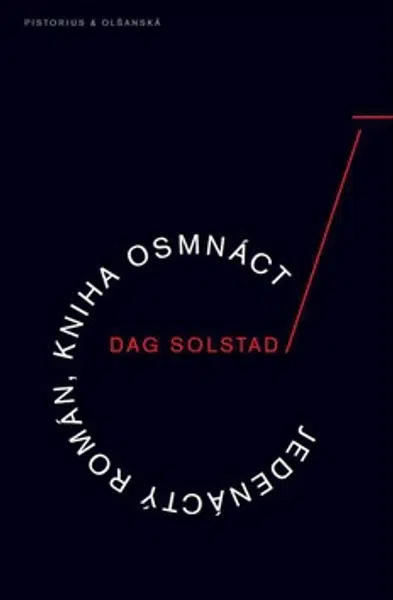 Jedenáctý román, kniha osmnáct - Dag Solstad