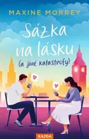 Sázka na lásku (a jiné katastrofy) - Maxine Morrey