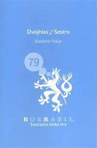 Dvojhlas/Sestra - Vladimír Fekar