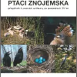 Ptáci Znojemska - Julius Klejdus, Hana Vymazalová, Ladislav Fiala