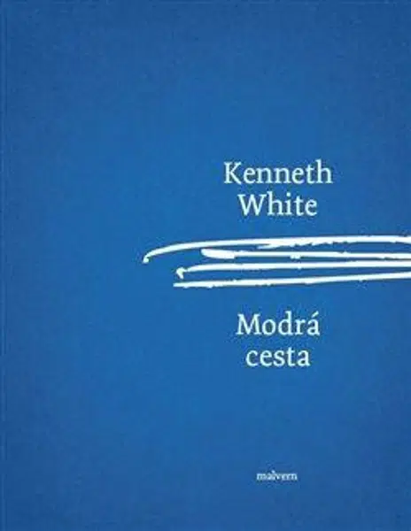 Modrá cesta - Kenneth White
