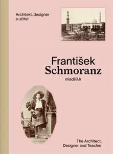 František Schmoranz mladší (1845-1892) - Jindřich Vybíral, Milan Němeček