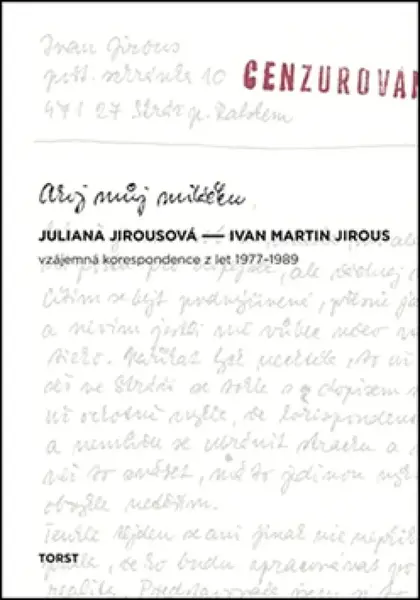 Ahoj můj miláčku - Ivan Martin Jirous, Juliana Jirousová